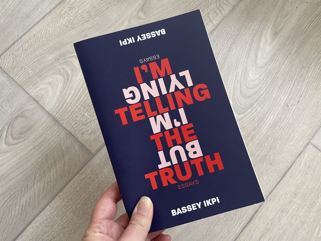 A close up photo of the cover of I'm Telling the Truth But I'm Lying by Bassey Ikpi.